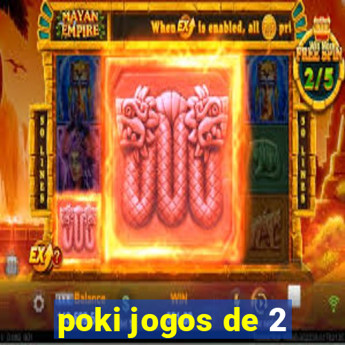 poki jogos de 2